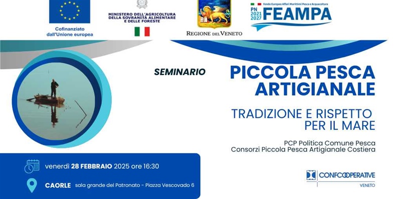 Seminario "Piccola Pesca Artigianale - Tradizione e rispetto per il mare - Caorle 28 febbraio 2025